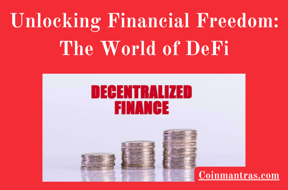 Unlocking Financial Freedom: The World of DeFi
