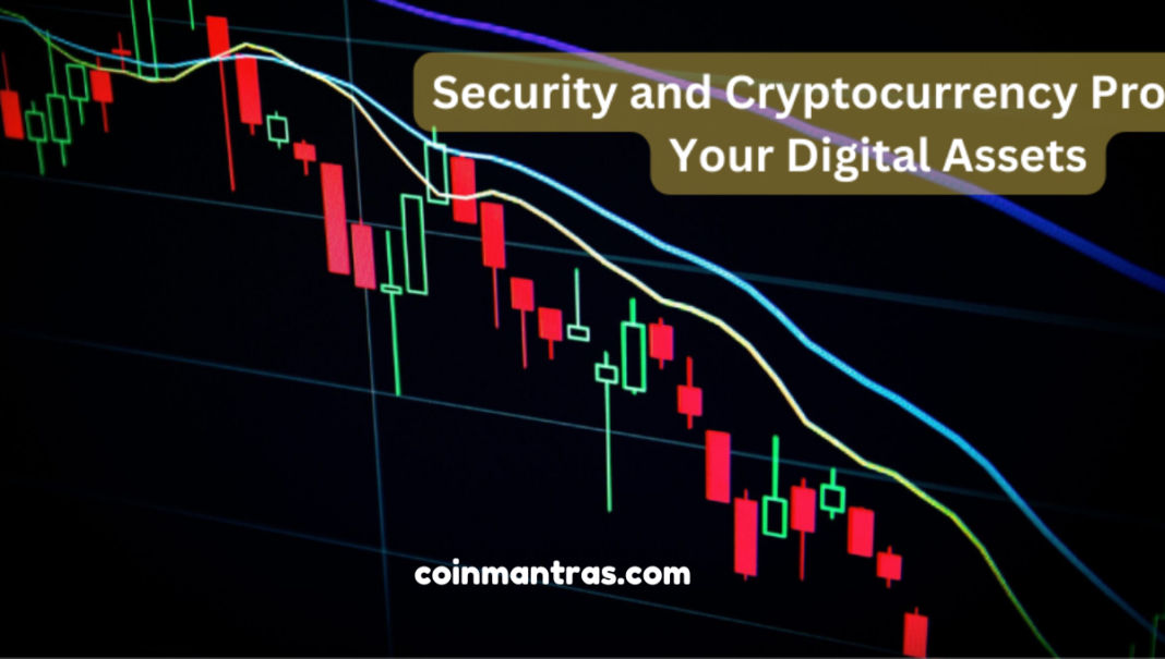 Security and Cryptocurrency Protecting Your Digital Assets